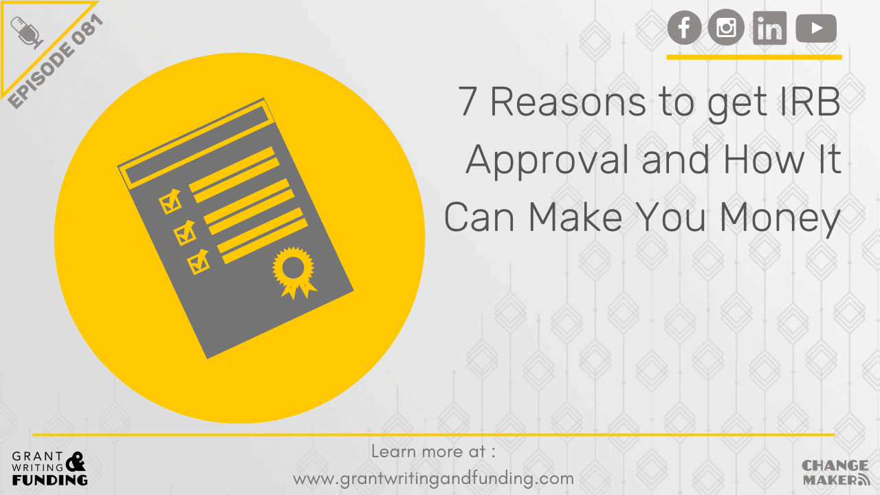 Ep. 22: 22 Reasons to Get IRB Approval and How it Can Make You