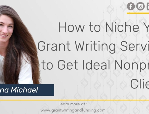 #248: How to Niche Your Grant Writing Services to Get Ideal Nonprofit Clients
