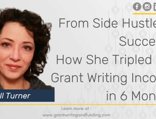 From Side Hustle to Success: How She Tripled her Grant Writing Income in 6 Months