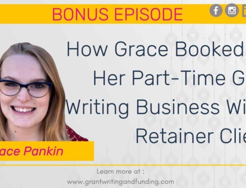 How Grace Booked Out Her Part-Time Grant Writing Business With 2 Retainer Clients