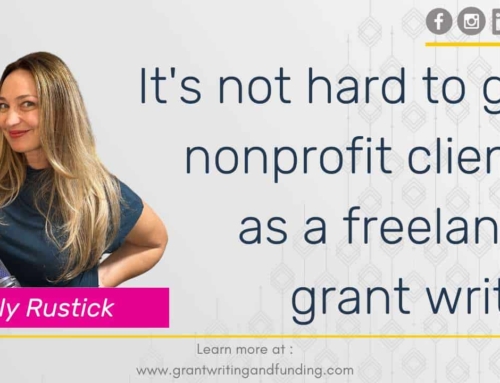 It’s Not Hard to Get Nonprofit Clients as a Freelance Grant Writer