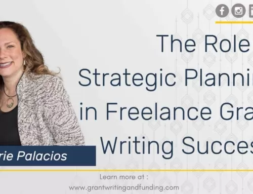The Role of Strategic Planning in Freelance Grant Writing Success